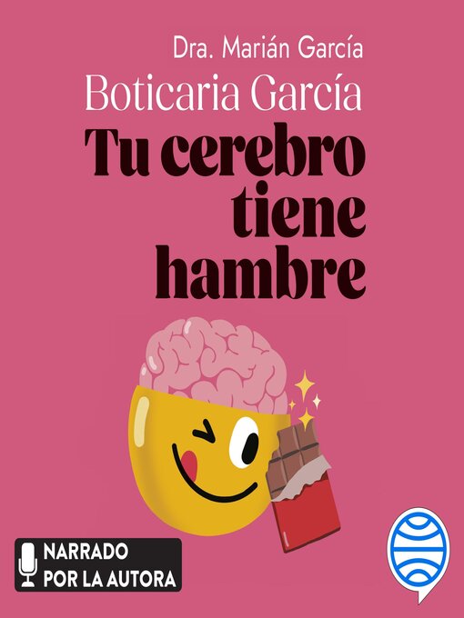 Title details for Tu cerebro tiene hambre by Boticaria García - Available